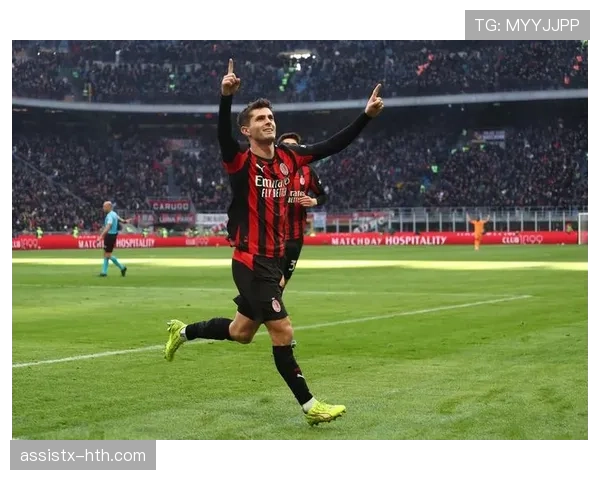 普利西奇状态出色，持续激活球队进攻火力